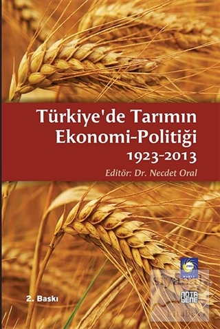 Türkiye'de Tarımın Ekonomi-Politiği 1923-2013 Kolektif