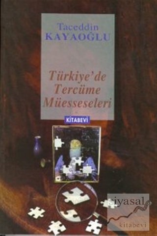 Türkiye'de Tercüme Müesseseleri Taceddin Kayaoğlu