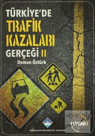 Türkiye'de Trafik Kazaları Gerçeği 2 Osman Öztürk