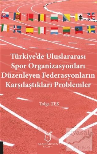 Türkiye'de Uluslararası Spor Organizasyonları Düzenleyen Federasyonlar
