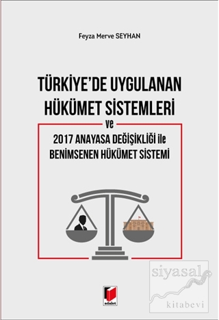 Türkiye'de Uygulanan Hükümet Sistemleri ve 2017 Anayasa Değişikliği il