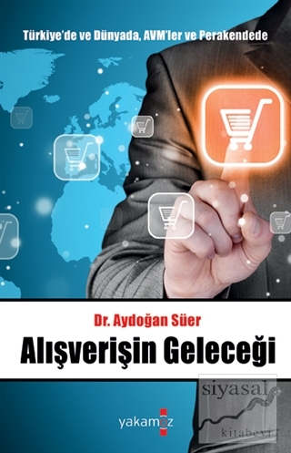 Türkiye'de ve Dünyada, AVM'ler ve Perakendede Alışverişin Geleceği Ayd