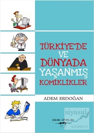 Türkiye'de ve Dünyada Yaşanmış Komiklikler Adem Erdoğan