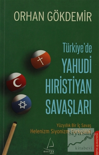 Türkiye'de Yahudi Hıristiyan Savaşları Orhan Gökdemir