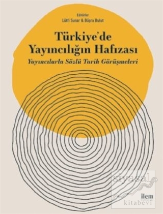 Türkiye'de Yayıncılığın Hafızası Büşra Bulut