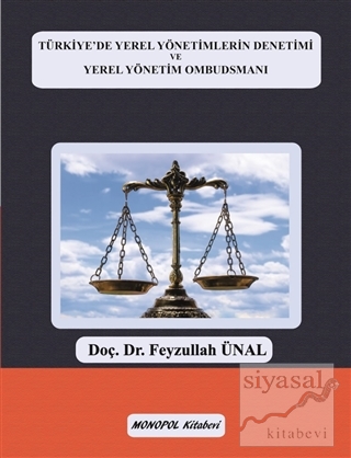 Türkiye'de Yerel Yönetimlerin Denetimi ve Yerel Yönetim Ombudsmanı Fey