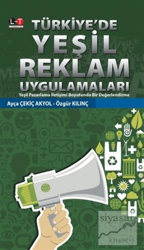 Türkiye'de Yeşil Reklam Uygulamaları Ayça Çekiç Akyol