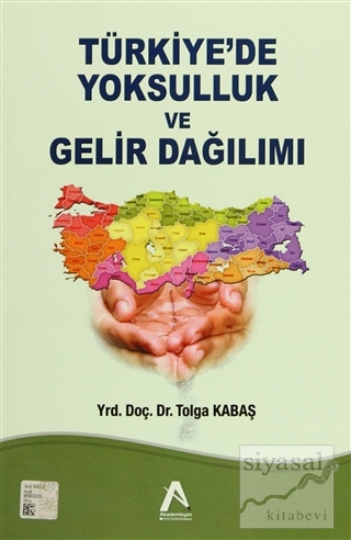 Türkiye'de Yoksulluk ve Gelir Dağılımı Tolga Kabaş