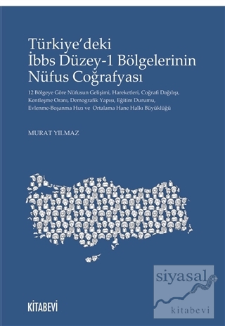 Türkiye'deki İbbs Düzey-1 Bölgelerinin Nüfus Coğrafyası Murat Yılmaz