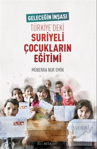 Türkiye'deki Suriyeli Çocukların Eğitimi