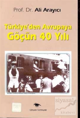 Türkiye'den Avrupaya Göçün 40 Yılı Ali Arayıcı
