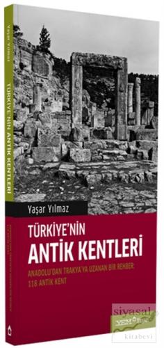 Türkiye'nin Antik Kentleri Yaşar Yılmaz