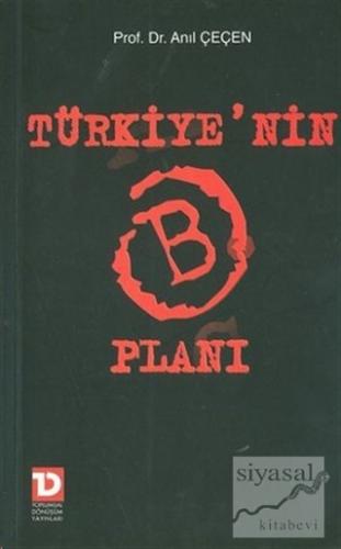 Türkiye'nin B Planı Anıl Çeçen
