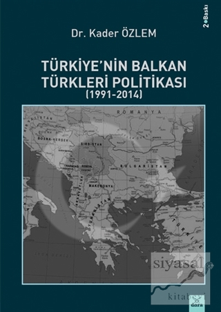 Türkiye'nin Balkan Türkleri Politikası (1991-2014) Kader Özlem
