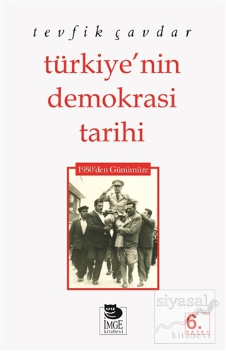 Türkiye'nin Demokrasi Tarihi 1950'den Günümüze Tevfik Çavdar