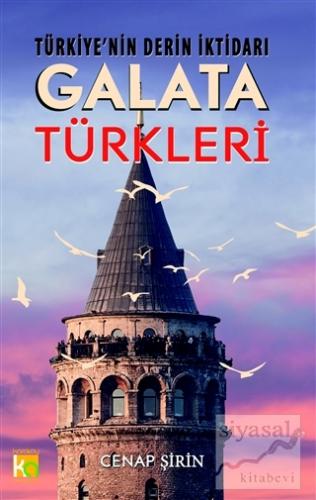 Türkiye'nin Derin İktidarı: Galata Türkleri Cenap Şirin