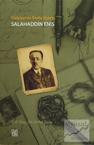 Türkiye'nin Emile Zola'sı Salahaddin Enis