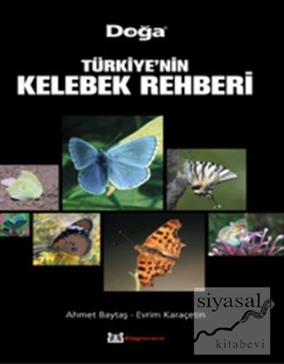 Türkiye'nin Kelebek Rehberi Ahmet Baytaş