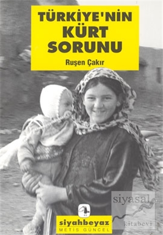 Türkiye'nin Kürt Sorunu Ruşen Çakır