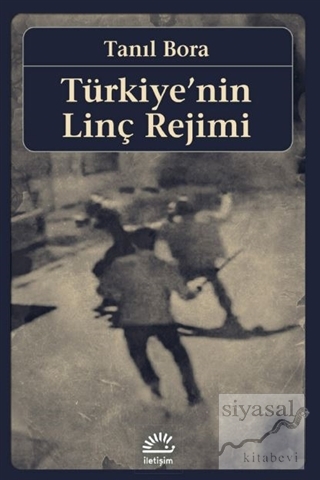 Türkiye'nin Linç Rejimi