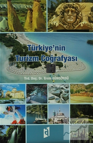 Türkiye'nin Turizm Coğrafyası Ersin Güngördü