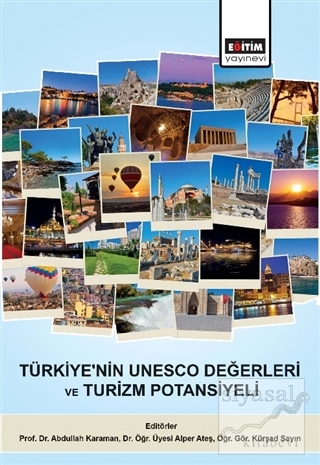 Türkiye'nin UNESCO Değerleri ve Turizm Potansiyeli Abdullah Karaman
