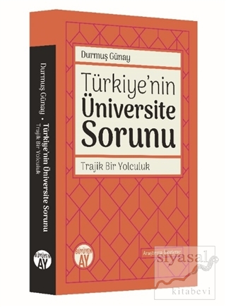 Türkiye'nin Üniversite Sorunu Durmuş Günay