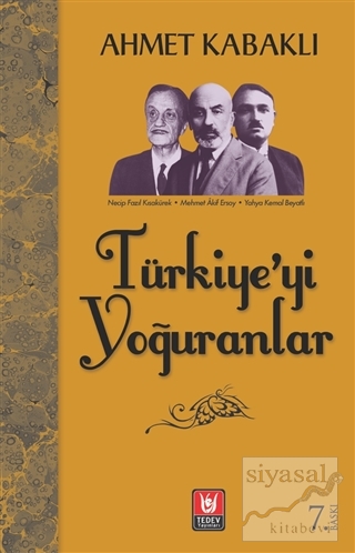 Türkiye'yi Yoğuranlar