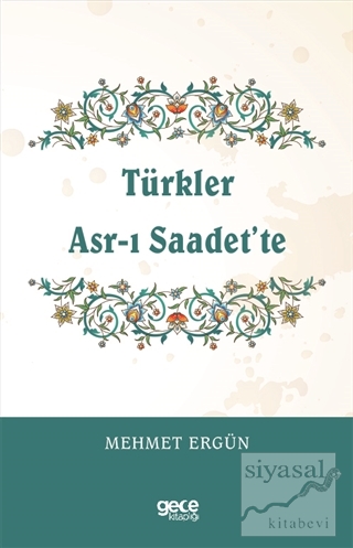 Türkler Asr-ı Saadet'te Mehmet Ergün