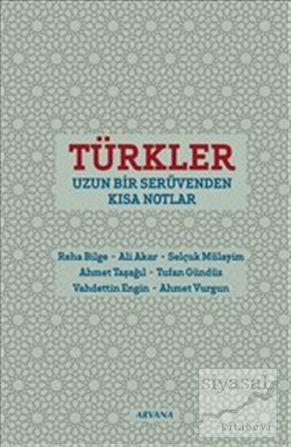 Türkler : Uzun Bir Serüvenden Kısa Notlar Kolektif