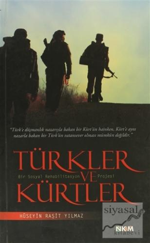 Türkler ve Kürtler Hüseyin Raşit Yılmaz