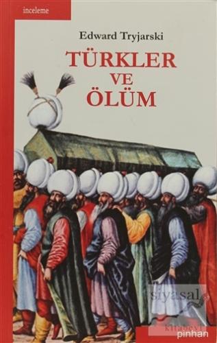 Türkler ve Ölüm Edward Tryjarski