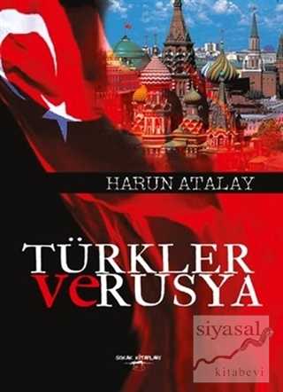 Türkler ve Rusya Harun Atalay