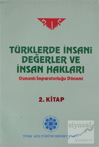 Türklerde İnsani Değerler ve İnsan Hakları 2.Kitap Kolektif