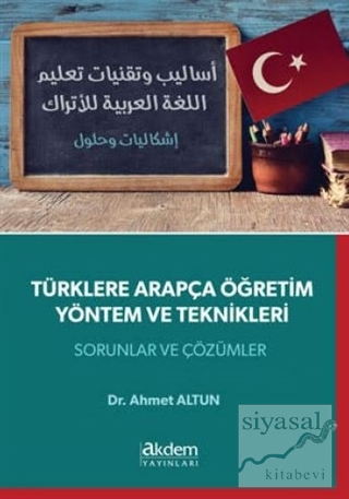 Türklere Arapça Öğretim Yöntem ve Teknikleri Ahmet Altun