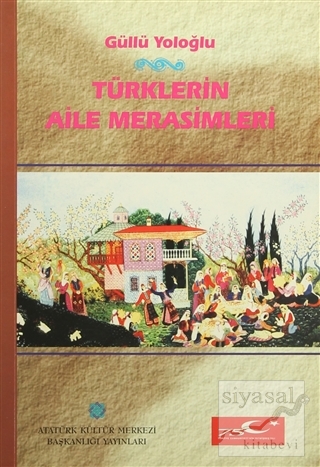 Türklerin Aile Merasimleri
