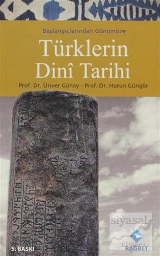 Türklerin Dini Tarihi Ünver Günay
