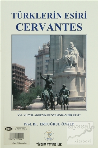 Türklerin Esiri Cervantes Ertuğrul Önalp
