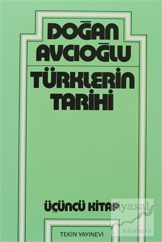 Türklerin Tarihi 3. Kitap Doğan Avcıoğlu