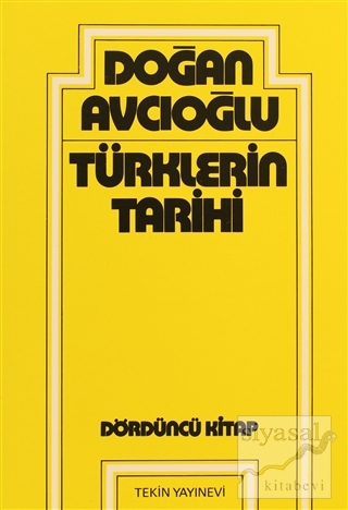 Türklerin Tarihi 4. Kitap Doğan Avcıoğlu