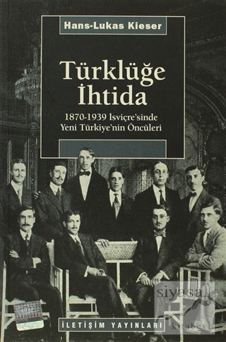 Türklüğe İhtida Hans - Lukas Kieser