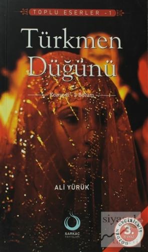Türkmen Düğünü Ali Yürük