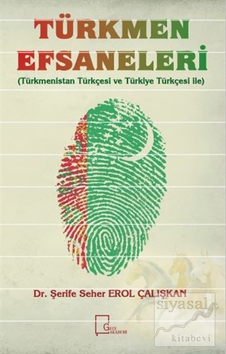 Türkmen Efsaneleri Şerife Seher Erol Çalışkan