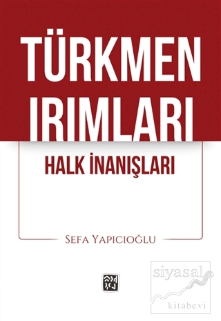 Türkmen Irımları Sefa Yapıcıoğlu