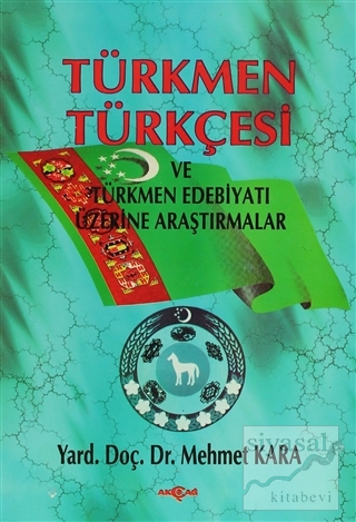 Türkmen Türkçesi ve Türkmen Edebiyatı Mehmet Kara