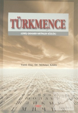Türkmence Giriş-Gramer-Metinler-Sözlük Mehmet Kara