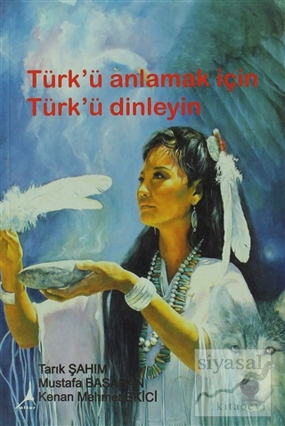 Türk'ü Anlamak için Türk'ü Dinleyin Tarık Şahım