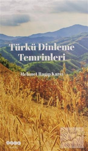 Türkü Dinleme Temrinleri Mehmet Ragıp Karcı