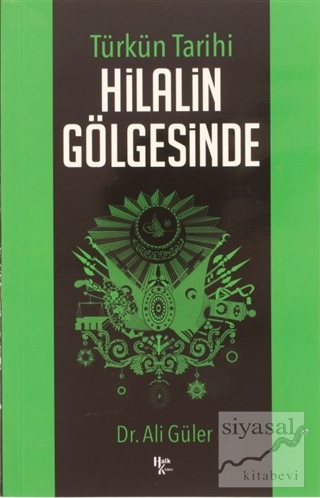 Hilalin Gölgesinde Ali Güler