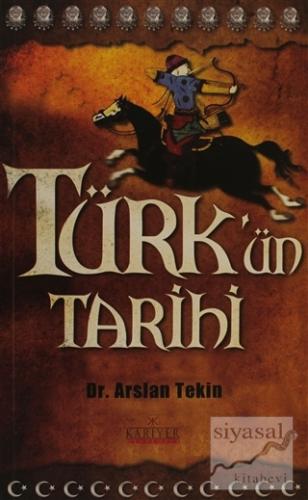 Türk'ün Tarihi Arslan Tekin